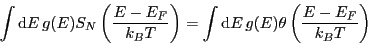 \begin{equation*}
\int\D{E} g(E)S_N\left( \frac{E - E_F}{k_B T} \right)
= \int\D{E} g(E)\theta\left( \frac{E - E_F}{k_B T} \right)
\end{equation*}