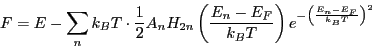 \begin{displaymath}
F = E - \sum_{n} k_B T \cdot
\frac{1}{2} A_n H_{2n}\left(...
...E_F}{k_B T}\right) e^{-\left(\frac{E_n - E_F}{k_B T}\right)^2}
\end{displaymath}