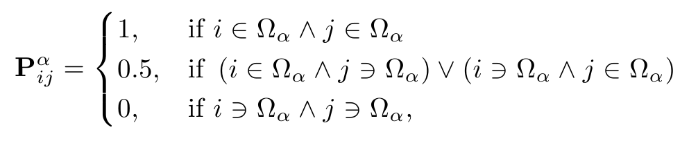 $\displaystyle \mathbf{P}_{ij}^\alpha = \begin{cases}1, &\mbox{if } i \in \Omega...
... &\mbox{if } i \ni \Omega_{\alpha} \wedge j \ni \Omega_{\alpha},  \end{cases}$