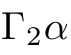 $ \Gamma _2\alpha $