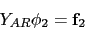 \begin{displaymath}
Y_{AR} \phi_2 = {\bf {f}}_{2}
\end{displaymath}